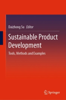 Sustainable Product Development : Tools, Methods and Examples