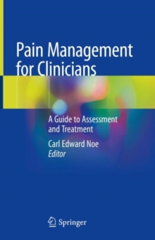 Pain Management for Clinicians : A Guide to Assessment and Treatment