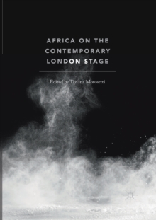 Africa On The Contemporary London Stage