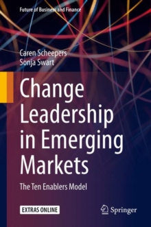 Change Leadership in Emerging Markets : The Ten Enablers Model, EPUB eBook Change Leadership in Emerging Markets : The Ten Enablers Model, EPUB eBook