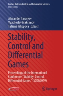 Stability, Control and Differential Games : Proceedings of the International Conference "Stability, Control, Differential Games" (SCDG2019)