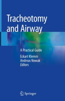 Tracheotomy and Airway : A Practical Guide