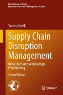 Supply Chain Disruption Management : Using Stochastic Mixed Integer Programming