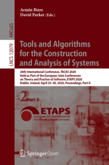 Tools and Algorithms for the Construction and Analysis of Systems : 26th International Conference, TACAS 2020, Held as Part of the European Joint Conferences on Theory and Practice of Software, ETAPS