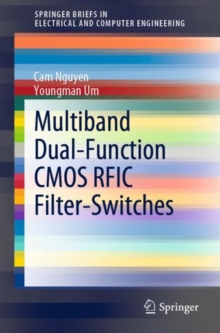 Multiband Dual-Function CMOS RFIC Filter-Switches, PDF eBook Multiband Dual-Function CMOS RFIC Filter-Switches, PDF eBook