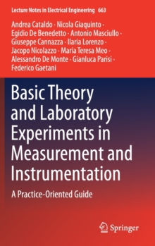 Basic Theory and Laboratory Experiments in Measurement and Instrumentation : A Practice-Oriented Guide