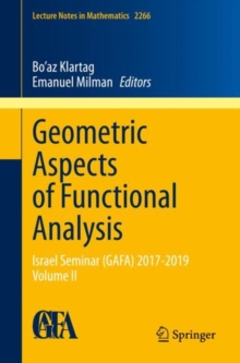 Geometric Aspects of Functional Analysis : Israel Seminar (GAFA) 2017-2019  Volume II