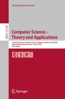 Computer Science - Theory and Applications : 15th International Computer Science Symposium in Russia, CSR 2020, Yekaterinburg, Russia, June 29 - July 3, 2020, Proceedings