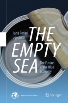 The Empty Sea : The Future of the Blue Economy