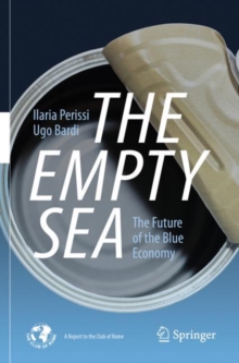 The Empty Sea : The Future of the Blue Economy