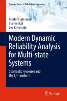 Modern Dynamic Reliability Analysis for Multi-state Systems : Stochastic Processes and the Lz-Transform