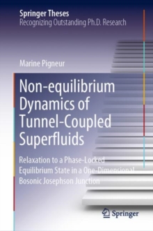 Non-equilibrium Dynamics of Tunnel-Coupled Superfluids : Relaxation to a Phase-Locked Equilibrium State in a One-Dimensional Bosonic Josephson Junction