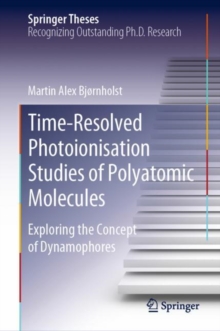 Time-Resolved Photoionisation Studies of Polyatomic Molecules : Exploring the Concept of Dynamophores