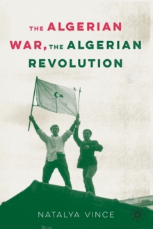 The Algerian War, The Algerian Revolution