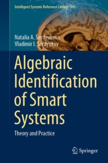 Algebraic Identification of Smart Systems : Theory ?nd Practice