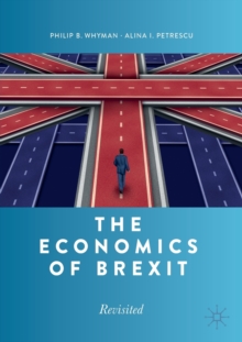 The Economics of Brexit : Revisited