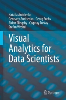 Visual Analytics for Data Scientists