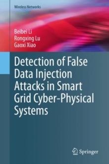 Detection of False Data Injection Attacks in Smart Grid Cyber-Physical Systems, EPUB eBook Detection of False Data Injection Attacks in Smart Grid Cyber-Physical Systems, EPUB eBook