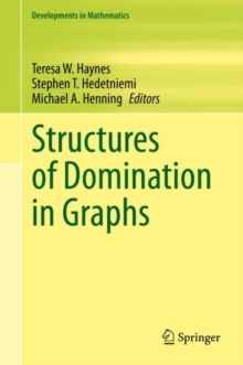 Structures of Domination in Graphs