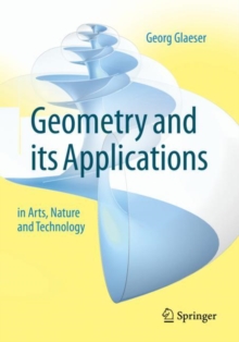 Geometry and its Applications in Arts, Nature and Technology