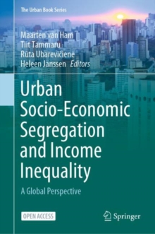 Urban Socio-Economic Segregation and Income Inequality : A Global Perspective