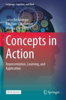 Concepts in Action : Representation, Learning, and Application