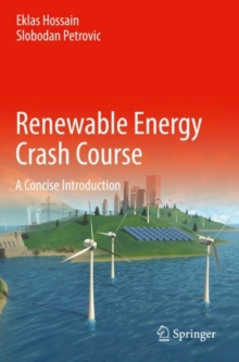 Renewable Energy Crash Course : A Concise Introduction