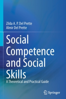 Social Competence and Social Skills : A Theoretical and Practical Guide