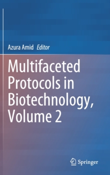 Multifaceted Protocols in Biotechnology, Volume 2