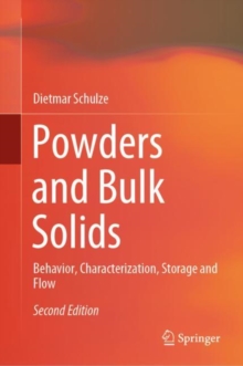 Powders and Bulk Solids : Behavior, Characterization, Storage and Flow