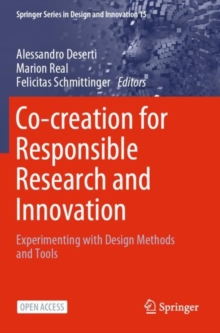 Co-creation for Responsible Research and Innovation : Experimenting with Design Methods and Tools