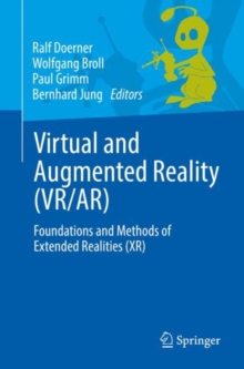 Virtual and Augmented Reality (VR/AR) : Foundations and Methods of Extended Realities (XR)