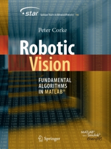 Robotic Vision : Fundamental Algorithms in MATLAB(R)