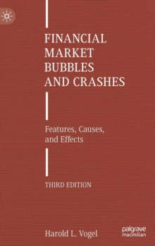 Financial Market Bubbles and Crashes : Features, Causes, and Effects