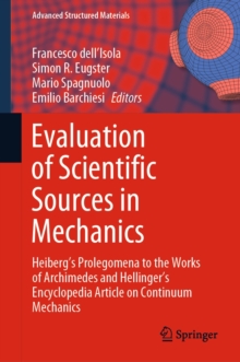 Evaluation of Scientific Sources in Mechanics : Heiberg's Prolegomena to the Works of Archimedes and Hellinger's Encyclopedia Article on Continuum Mechanics