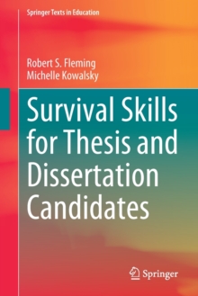 Survival Skills For Thesis And Dissertation Candidates