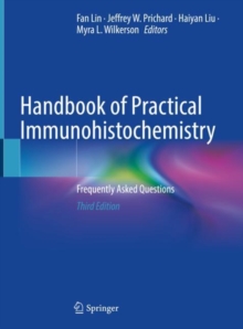 Handbook of Practical Immunohistochemistry : Frequently Asked Questions