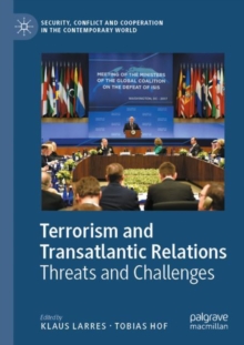 Terrorism and Transatlantic Relations : Threats and Challenges