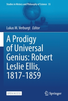 A Prodigy of Universal Genius: Robert Leslie Ellis, 1817-1859