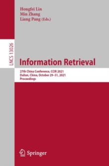 Information Retrieval : 27th China Conference, CCIR 2021, Dalian, China, October 29-31, 2021, Proceedings