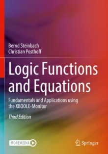 Logic Functions and Equations : Fundamentals and Applications using the XBOOLE-Monitor