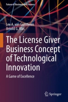 The License Giver Business Concept of Technological Innovation : A Game of Excellence