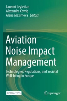 Aviation Noise Impact Management : Technologies, Regulations, and Societal Well-being in Europe