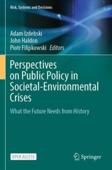Perspectives on Public Policy in Societal-Environmental Crises : What the Future Needs from History