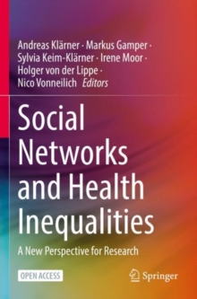 Social Networks and Health Inequalities : A New Perspective for Research