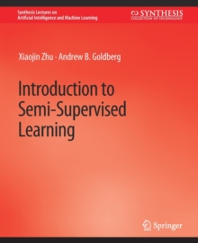 Introduction to Semi-Supervised Learning