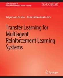 Transfer Learning for Multiagent Reinforcement Learning Systems