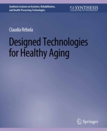 Designed Technologies for Healthy Aging