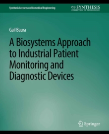 Biosystems Approach to Industrial Patient Monitoring and Diagnostic Devices, A