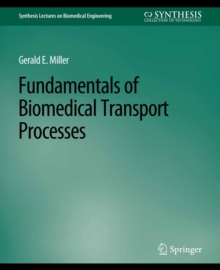 Fundamentals of Biomedical Transport Processes